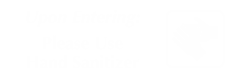 Upon Entering Please Use Hand Sanitizer Engraved Sign