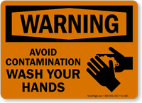 Warning Avoid Contamination Wash Your Hands Sign