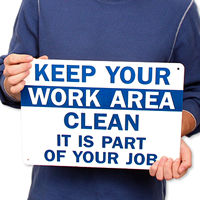Keep Your Work Area Clean Signs