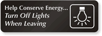 Conserve Energy Turn f Lights  Sign