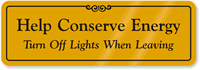 Help Conserve Energy, Turn off Lights Door Sign