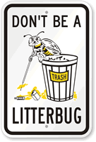 Don't Be A Litterbug Sign