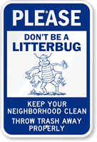 Please Dont Be A Litterbug, Community Sign