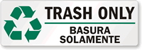 Trash Only Bilingual Recycling Label