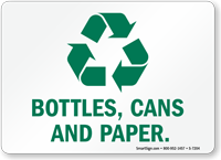 Bottles, Cans And Paper Recycle Sign