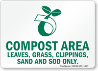 Compost Area Leaves, Grass, Clippings, Sand Only Sign
