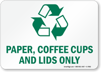 Paper Coffee Cups Lids Recycling Sign