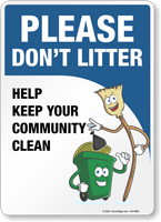 Please Don't Litter, Help Keep Your Community Clean