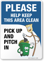 Please Help Keep This Area Clean, Pick Up and Pitch In