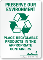 Preserve Our Environment Place Recyclable Products In Containers Sign