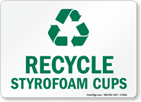 Recycle Styrofoam Cups Recycling Sign
