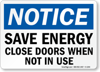 Notice Save Energy Close Doors Sign