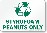 Styrofoam Peanuts Only Sign