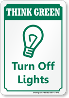 Turn Off Lights Think Green Sign